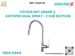 Vòi rửa bát GRAND X  GXF15Pro Dual Spray - 2 chế độ phun